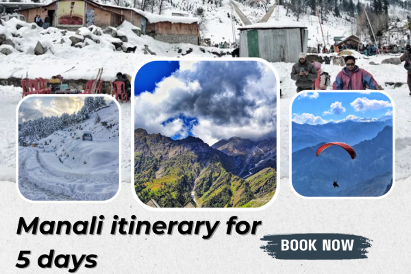 manali itinerary for 5 days
