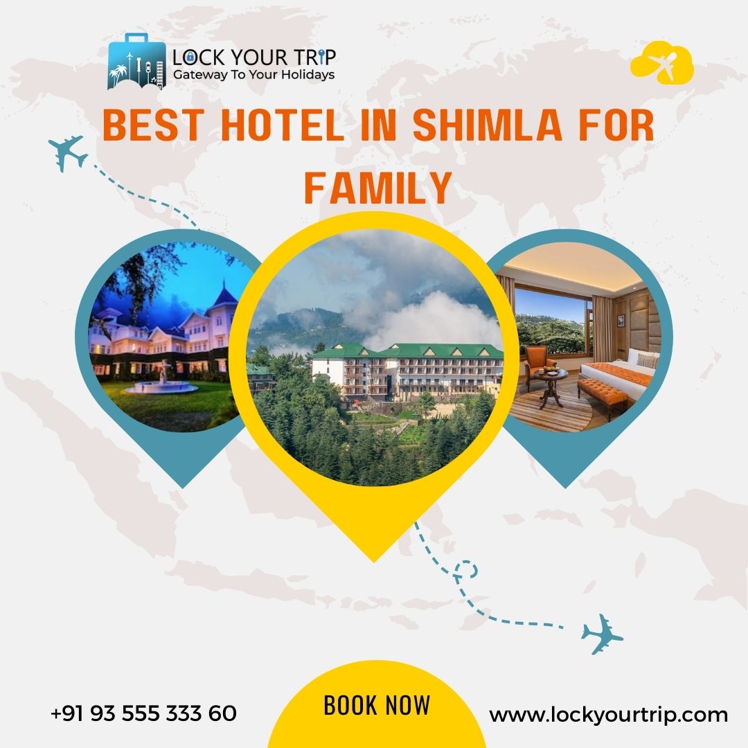 best hotel in shimla for family