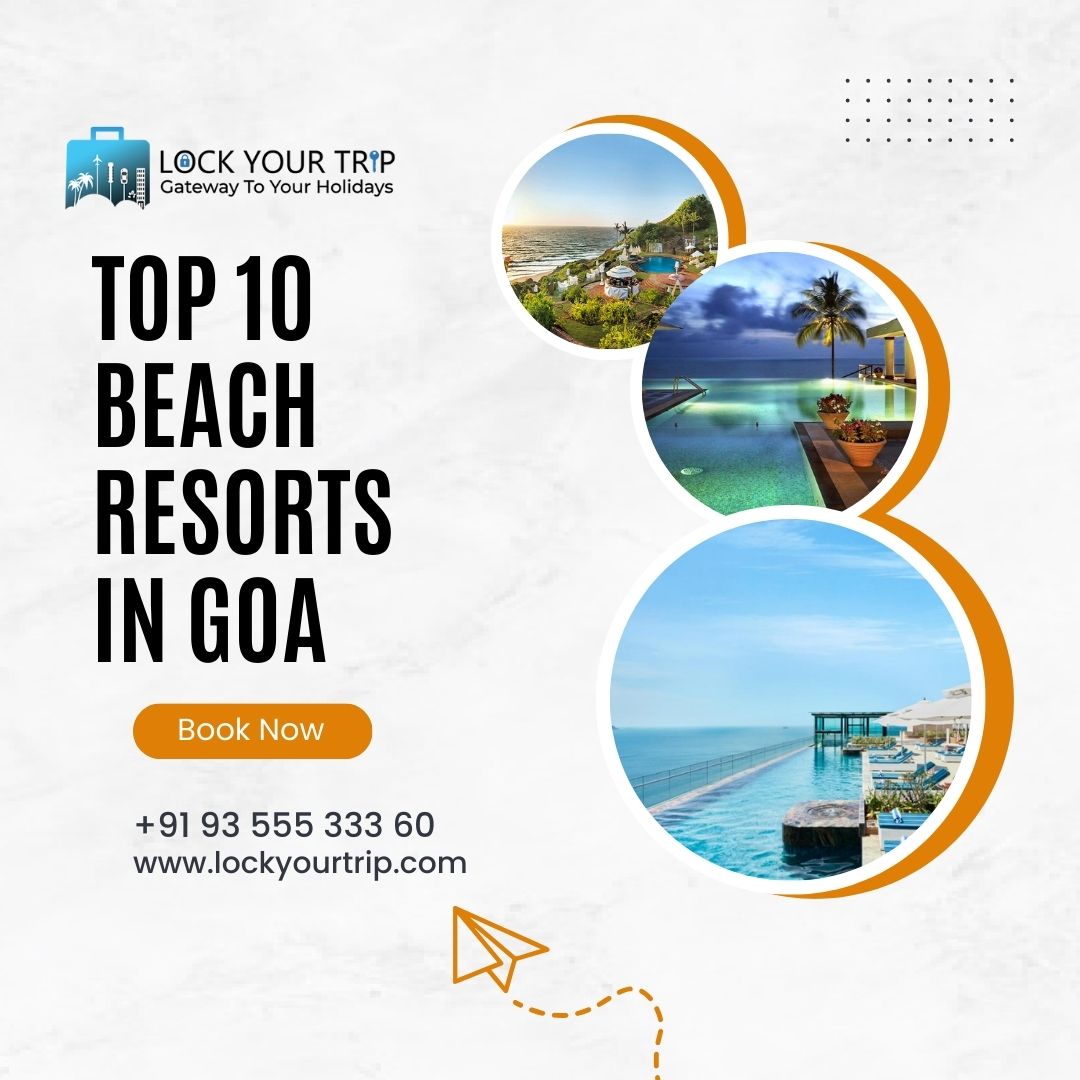 top 10 beach resorts in goa